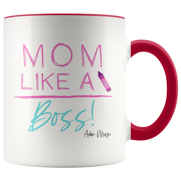 Mom Like A Boss 11oz Coffee Mug - Adore Mugs